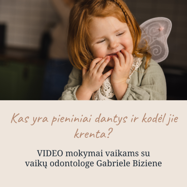Kas yra pieniniai dantys ir kodėl jie krenta?  (Vaikams)