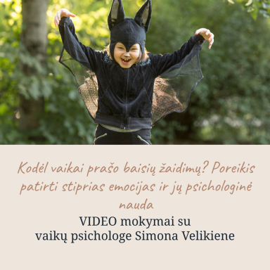 Kodėl vaikai prašo baisių žaidimų? Poreikis patirti stiprias emocijas ir jų psichologinė nauda Kodėl vaikai prašo baisių žaidimų? Poreikis patirti stiprias emocijas ir jų psichologinė nauda